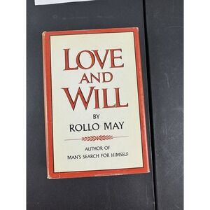Love‎ and Will by Rollo May 1st ed., 1969 HC,DJ, Existential Psychology